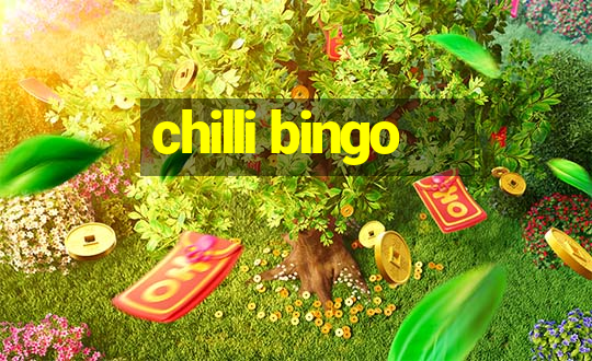 chilli bingo