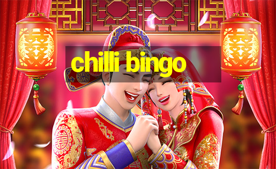 chilli bingo