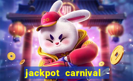 jackpot carnival - slots game