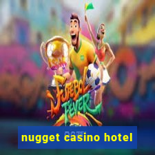 nugget casino hotel