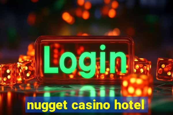 nugget casino hotel