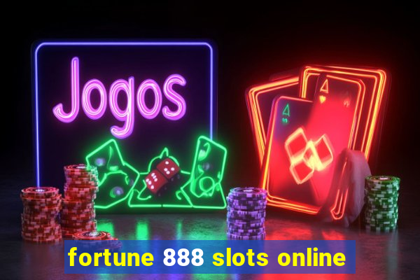 fortune 888 slots online