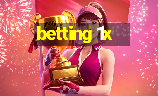 betting 1x