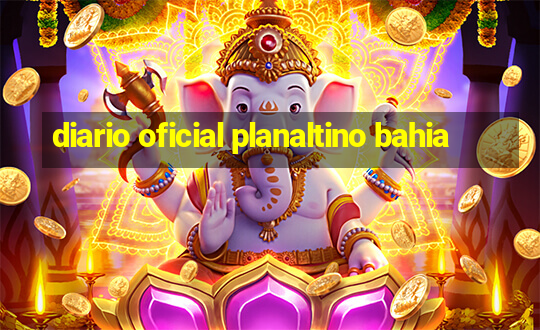 diario oficial planaltino bahia