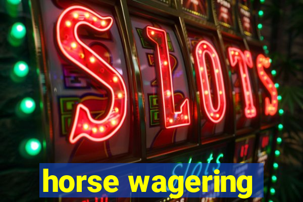 horse wagering