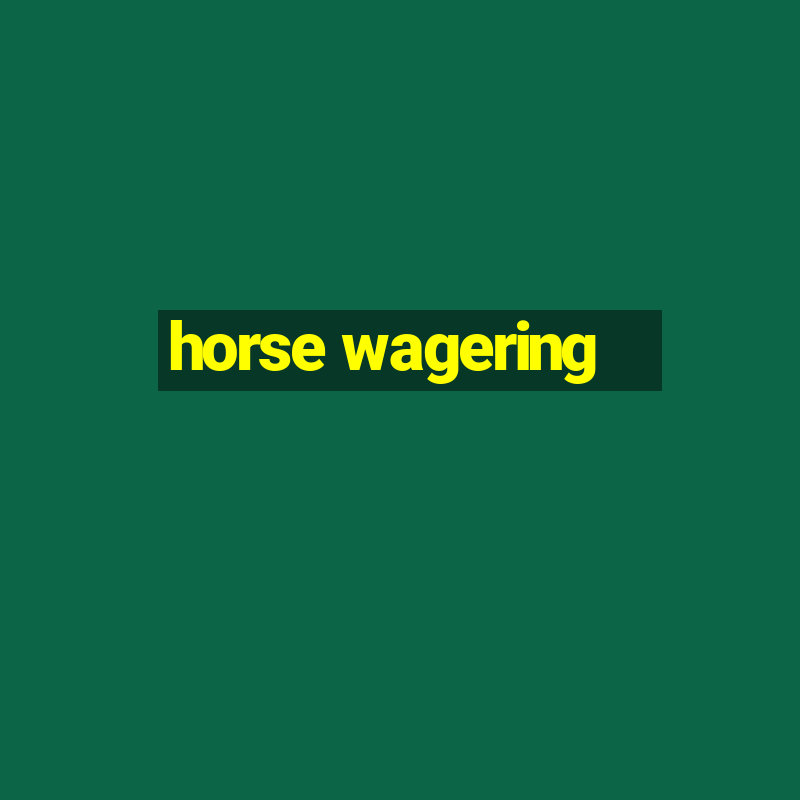 horse wagering