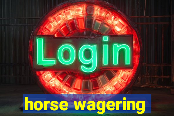 horse wagering