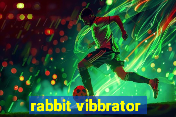 rabbit vibbrator