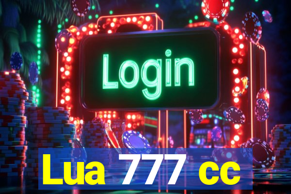 Lua 777 cc