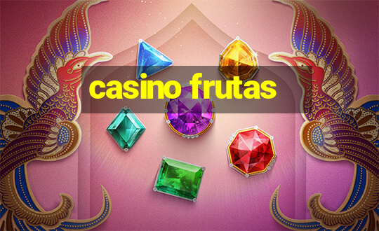 casino frutas