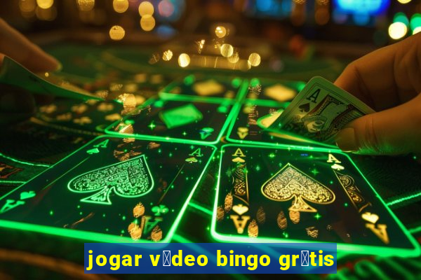 jogar v铆deo bingo gr谩tis