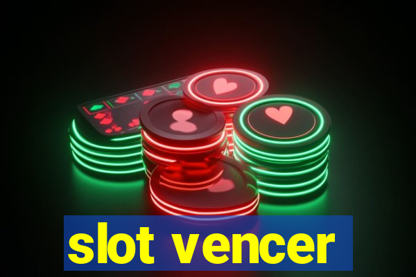 slot vencer