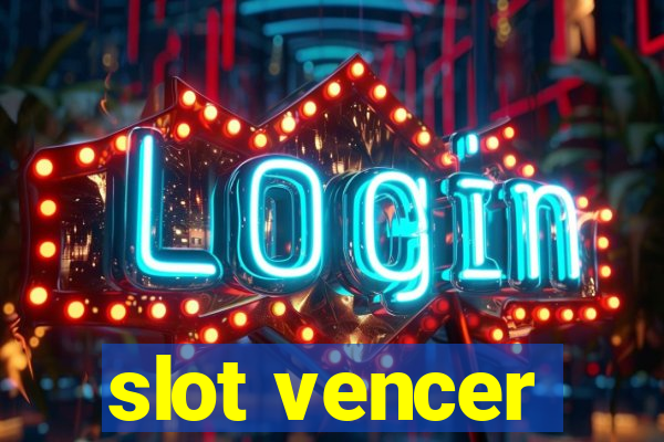 slot vencer