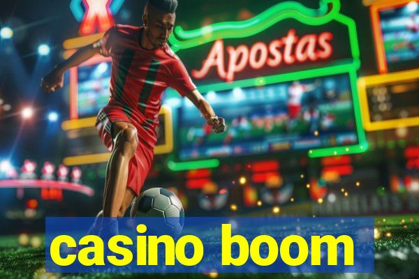 casino boom