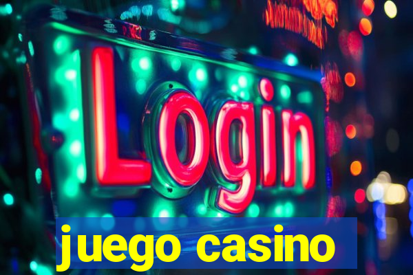 juego casino