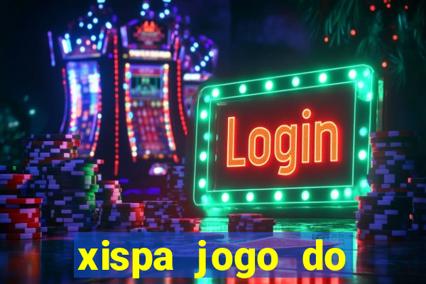 xispa jogo do bicho tabela