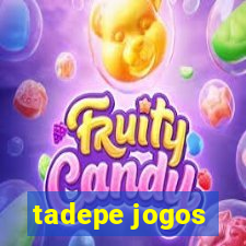 tadepe jogos