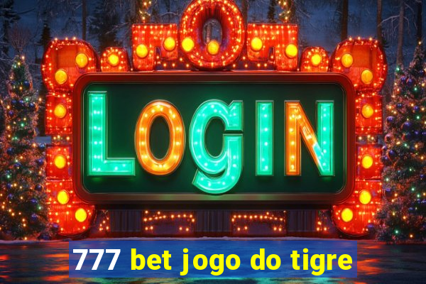 777 bet jogo do tigre