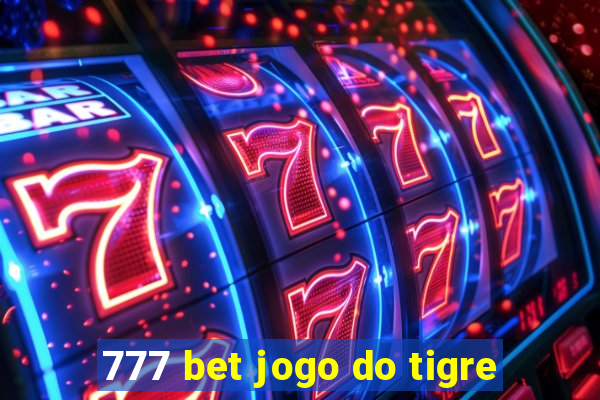 777 bet jogo do tigre