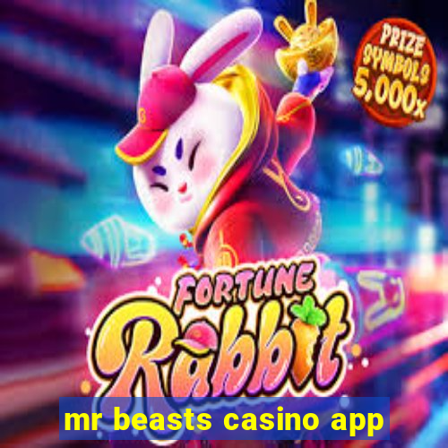 mr beasts casino app