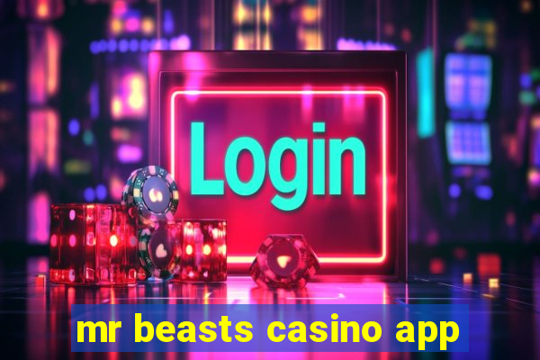 mr beasts casino app