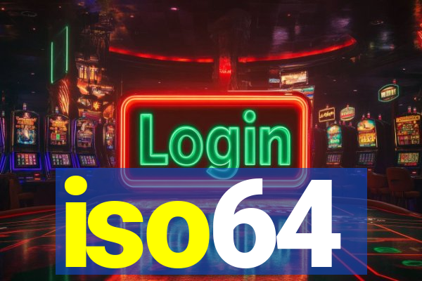 iso64