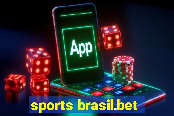 sports brasil.bet