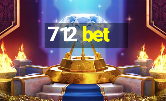 712 bet