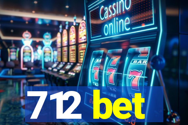 712 bet