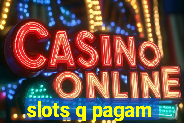 slots q pagam