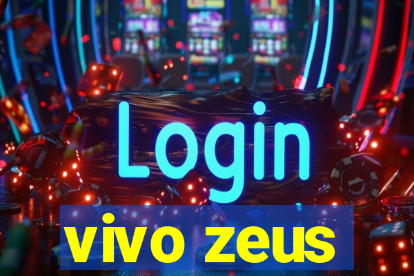 vivo zeus