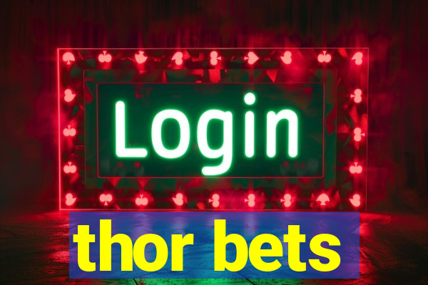 thor bets