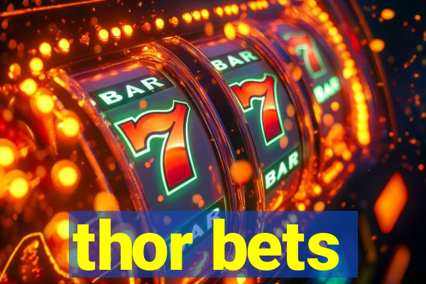 thor bets