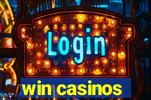 win casinos