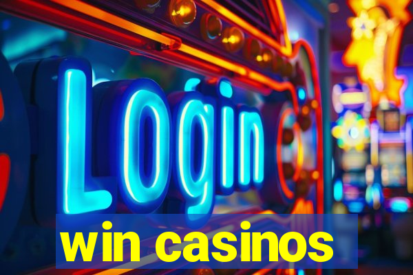 win casinos