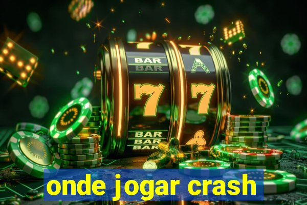 onde jogar crash