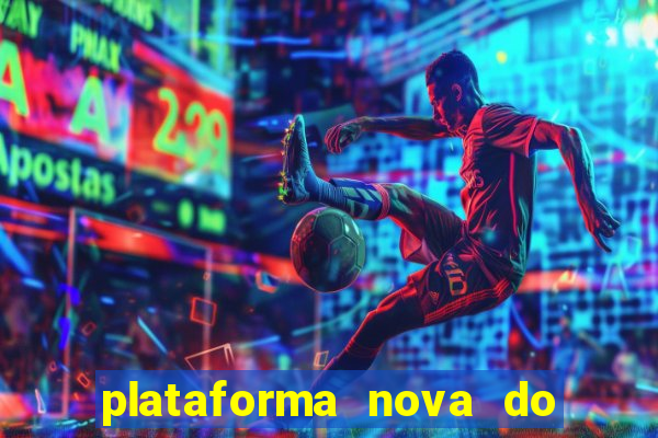 plataforma nova do jogo do tigrinho 2024