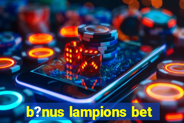 b?nus lampions bet