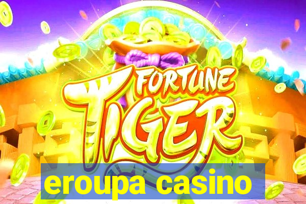 eroupa casino