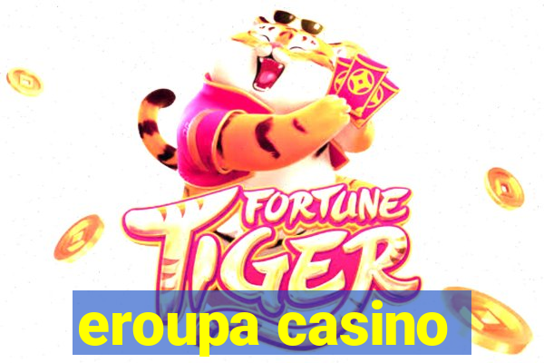 eroupa casino