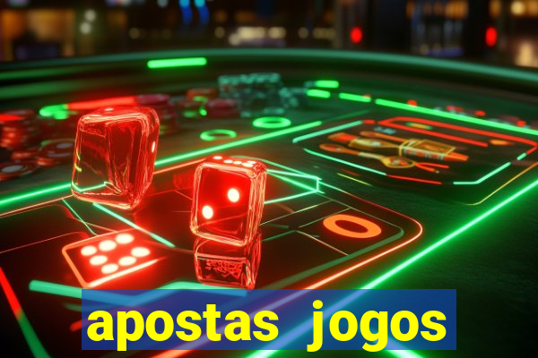 apostas jogos futebol hoje