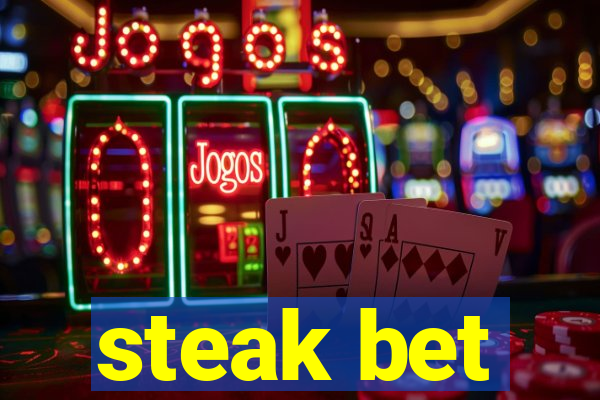 steak bet