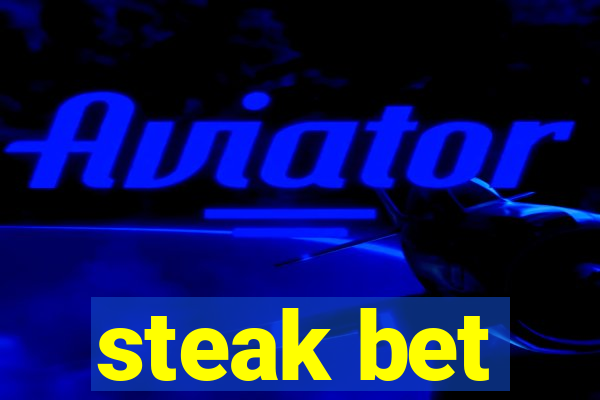 steak bet