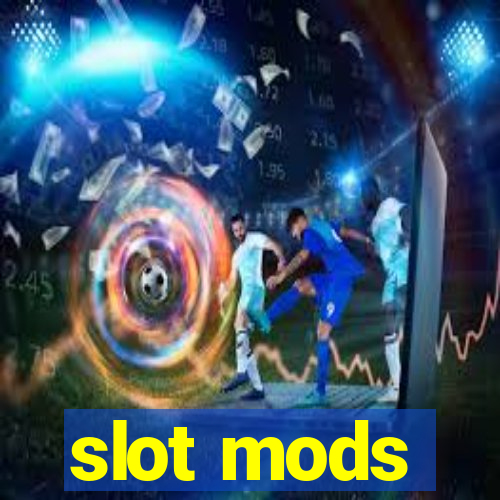 slot mods