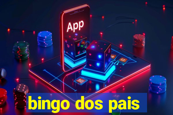 bingo dos pais