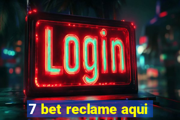 7 bet reclame aqui