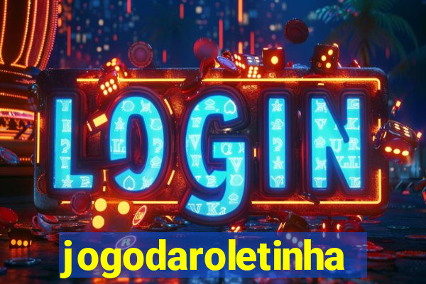 jogodaroletinha