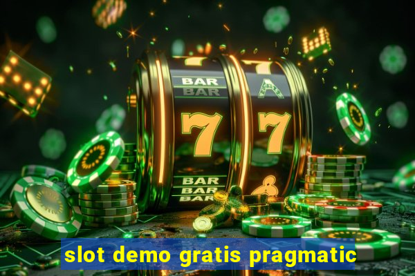 slot demo gratis pragmatic