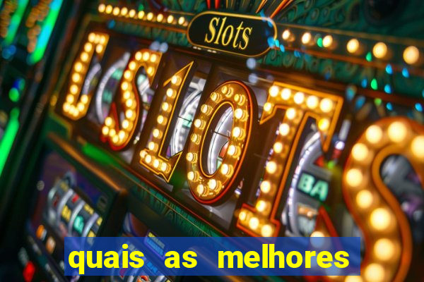 quais as melhores plataformas para jogar fortune tiger