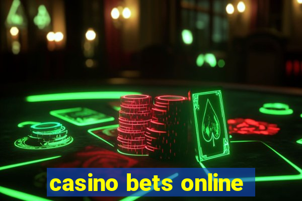 casino bets online